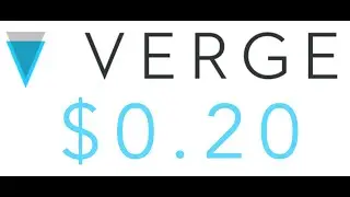VERGE TECH TALK | PRICE PREDICTION 2018 | 2020 | 2022