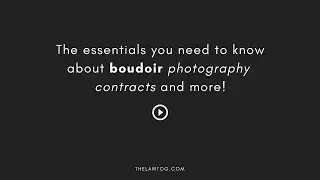 Boudoir Photography Contract Essentials