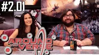 Around the Verse: Episode 2.01