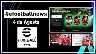 eFootball 2024 🚨Novedades 4 de Agosto🚨en #efootballmobile - #efootballnews en un Minuto ⌚