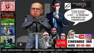 Live Cinegnose 360 #219 - 07/12/2025