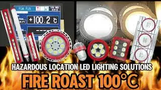 THT-EX LED Explosion Proof Lights Extreme Testing Industrial Lighting