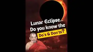 Lunar Eclipse... Do you know the Do's & Don'ts? | Lunar Eclipse 2025 | HH Chinna Jeeyar Swamiji