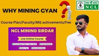 NCL Mining Sirdar Live Online course by Mining Gyan/Complete course details/📞+91 79870 67960