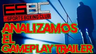 Analizamos el NUEVO GAMEPLAY TRAILER de ESBC 🔴 (en Espa&ntilde;ol)
