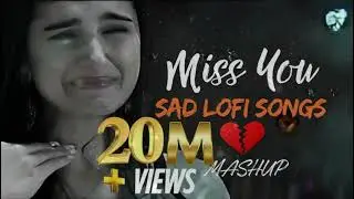 💔 𝐌𝐢𝐬𝐬 𝐘𝐨𝐮 &mdash; 𝐒𝐚𝐝 𝐋𝐨𝐟𝐢 𝐌𝐚𝐬𝐡𝐮𝐩  | 𝐃𝐢𝐥 𝐊𝐢 𝐁𝐚𝐭 𝐁𝐞𝐚𝐭𝐬  | 𝐀𝐥𝐨𝐧𝐞 𝐕𝐢𝐛𝐞𝐬 🖤