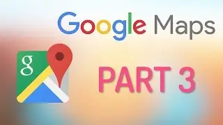 Updated Google Maps Tutorial  |  PART 3  (Android Tutorials)