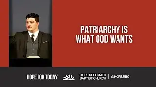 Patriarchy Is What God Wants