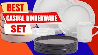 Top 5 Best Casual Dinnerware Sets 2025 Stylish Durable and Everyday Use
