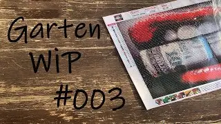 Garten WIP #003 Diamond Painting im Garten | Vorbereitung und Painten am Action Bild