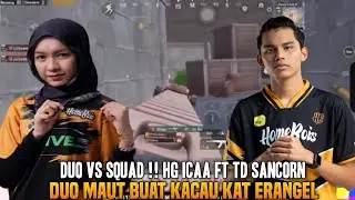 Duo Vs Squad !! Icaa Ratu Sniper Ft Sancorn Buat Kacau Kat Erangel !! Icaa Gameplay | Pubg Mobile