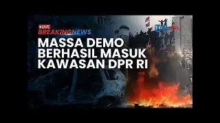🔴BREAKING NEWS: Demo Jakarta Chaos! Massa Saling Serang dengan Aparat di Mako Brimob hingga DPR
