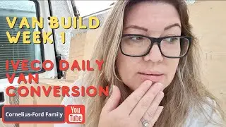 Van Conversion Week 1, Layout problems, Going Backwards and What We Should Have Done.  Iveco Daily