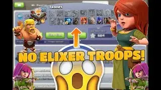 NO ELIXER TROOPS PLAYER IN CLASH OF CLANS ! !