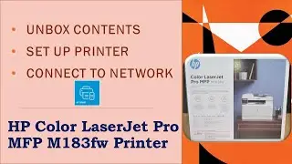 МФУ HP Color LaserJet Pro MFP M183FW: распаковка, настройка, подключение к сети с помощью HP Smart