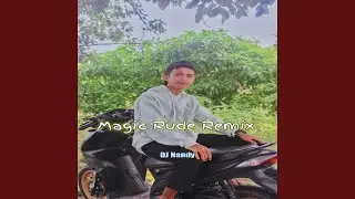 Magic Rude Remix