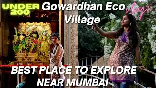 Place to Explore near Mumbai || Gowardhan Eco Village || Mini Vrindavan near Mumbai