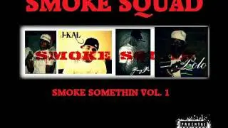 Smoke Squad - Let Me Introduce Myself