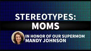 Mom Stereotypes