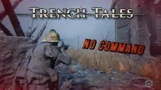 Gameplay - Trench Tales - Early Access - NO COMMAND