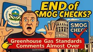 EPA Proposal: The END of California Smog Checks?! Big Rig Smog Checks? The Truth about Smog Laws