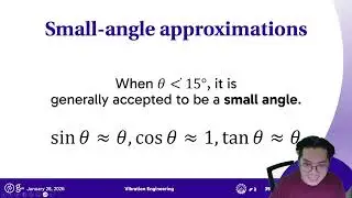 VIBEENG Topic 1.4 Small-angle approximations