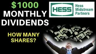How Many Shares Of Stock To Make $1000 A Month? (HESM) Hess Midstream LP