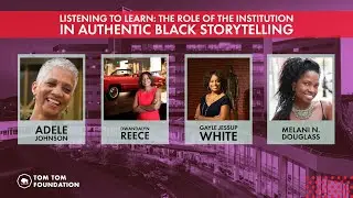 Listening to Learn: The Role of the Institution in Authentic Black Storytelling
