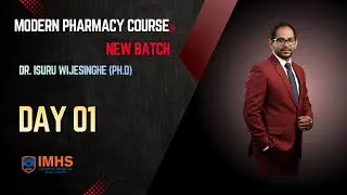 IMHS Modern Pharmacy Course - Day 01