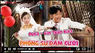 [FULL HD] ĐÁM CƯỚI PUKA - GIN TUẤN KIỆT | DÀN SAO QUẬY BANH NÓC NHÀ CÔ DÂU