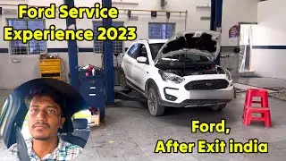 Ford After Exit in india | Ford Car Service 2023 | Ford Service experience after exit india #ford