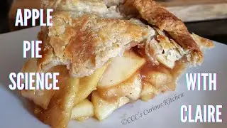 Apple Pie Science | with Claire from CCC's Curious Kitchen