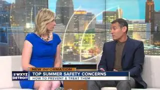 Local Doctor talks summer safety concerns, prevention and treatment