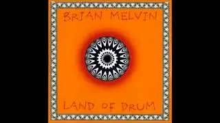 Brian Melvin - Land of Drum - Motherless Child