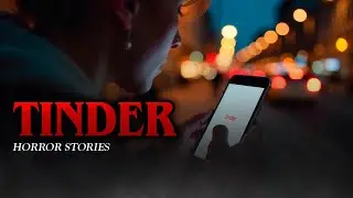2 MOST DISTURBING TINDER MEETUPS HORROR STORIES