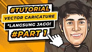 ❗ Tutorial Keren Vector Karikatur - 🔴 PEMULA HRS NONTON❗️ | PART 1❗