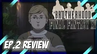 Brotherhood: Final Fantasy XV Episode 2 | Dogged Runner | Review