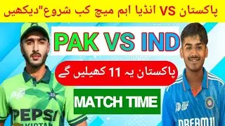 👉 Pakistan vs India U19 | Semi Final Qualification on the Line | Playing XI & Match Time