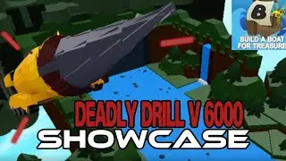 DEADLY DRILL V 6000 SHOWCASE | Build A Boat For Treasure