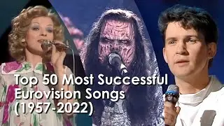 Top 50 Most Successful Songs (1957-2022) / Eurovision