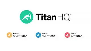 TitanHQ Cloud Security Vendor.Introducing SpamTitan email security, WebTitan web filter and ArcTitan