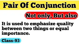 Pair Of Conjunction | Not only, But also | English Grammar | Class-93
