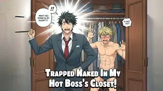Help! My Boss Caught Me Hiding In His Closet&hellip;Naked!