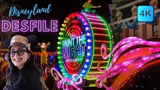 DESFILE DISNEYLAND 4K Paint The Night