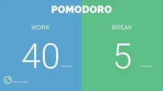 40 / 5  Pomodoro Timer || No music - Study for dreams - Deep focus - Study timer