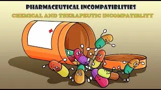 Chemical and Therapeutic incompatibilities-Saleha Kauser, Majid Unissa, & J. Kiran