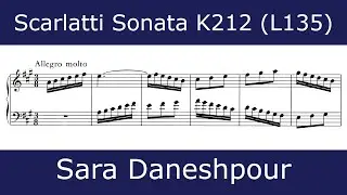 Domenico Scarlatti - Sonata in A major K212 (Sara Daneshpour)