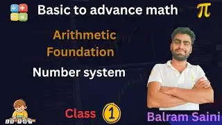 Number System from Zero | Arithmetic Basics  | Maths Class 1