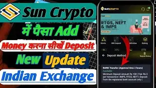 🔥Sun Crypto Deposit New Update✅Sun Crypto Deposit Bank Account | Sun Crypto Deposit