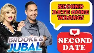 Brooke and Jubal Second Date Update - Second Date Gone Wrong!